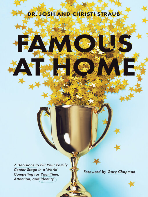 Title details for Famous at Home by Dr. Josh Straub - Available